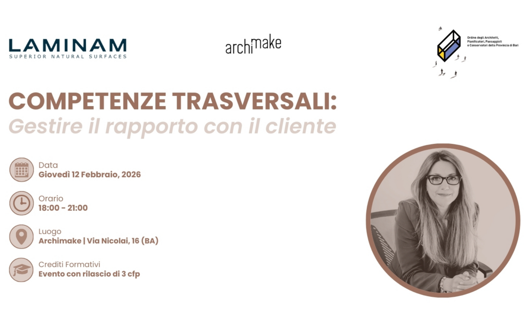 12 Febbraio 2026 – COMPETENZE TRASVERSALI: gestire il rapporto con il cliente.